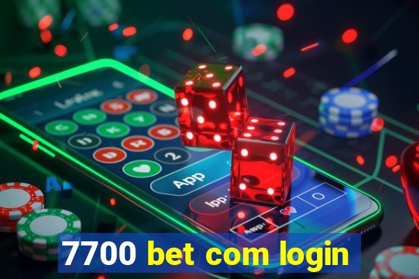 7700 bet com login